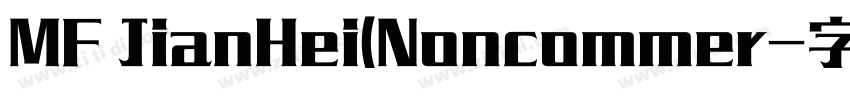 MF JianHei(Noncommer字体转换